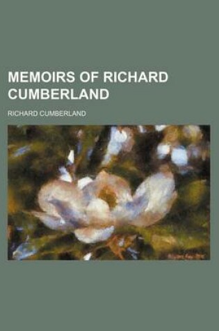 Cover of Memoirs of Richard Cumberland (Volume 2)