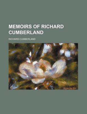 Book cover for Memoirs of Richard Cumberland (Volume 2)