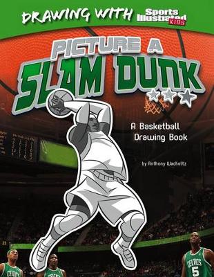 Cover of Picture a Slam Dunk