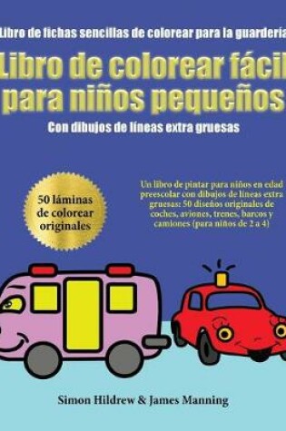 Cover of Libro de fichas sencillas de colorear para la guardería