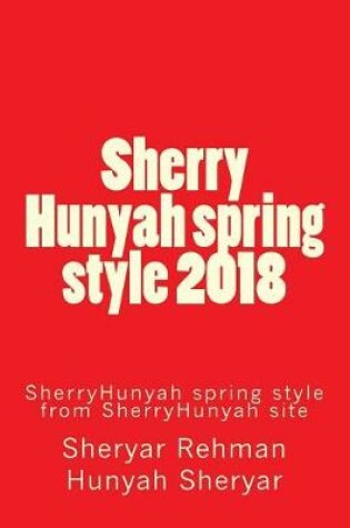 Cover of Sherry Hunyah Spring Style 2018