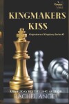 Book cover for Kingmaker's Kiss