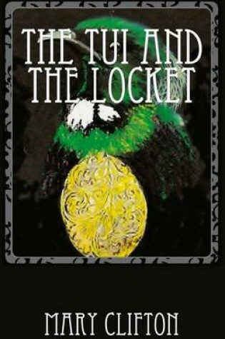 Cover of The Tui and the Locket