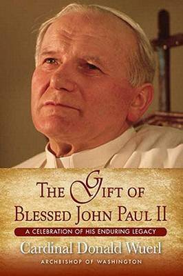 Book cover for The Gift of Blessed John Paul II