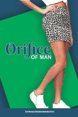 Book cover for Orifice of Man