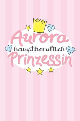 Book cover for Aurora - hauptberuflich Prinzessin