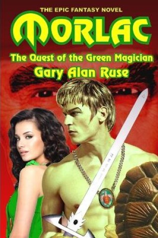 Cover of Morlac: The Quest of the Green Magician