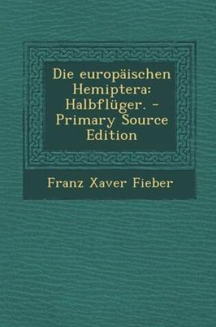 Cover of Die Europaischen Hemiptera