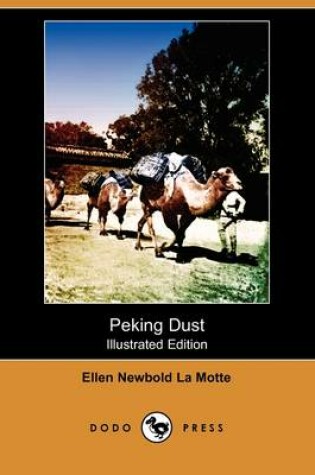 Cover of Peking Dust (Illustrated Edition) (Dodo Press)