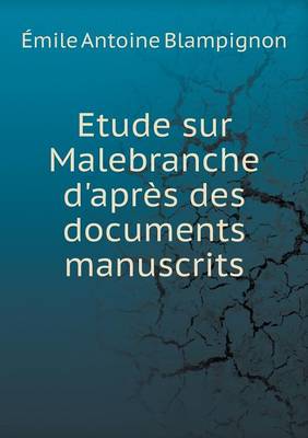 Book cover for Etude sur Malebranche d'après des documents manuscrits