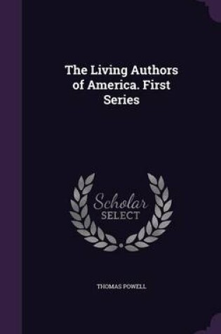 Cover of The Living Authors of America. First Series