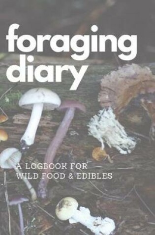 Cover of Foraging Diary