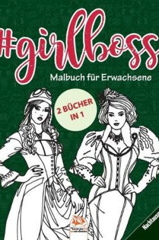 Cover of #GirlBoss - Malbuch fur Erwachsene - Nachtausgabe - 2 Bucher in 1