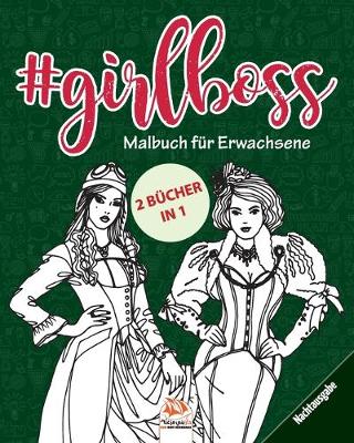 Book cover for #GirlBoss - Malbuch fur Erwachsene - Nachtausgabe - 2 Bucher in 1