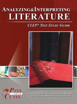 Cover of Analyzing and Interpreting Literature CLEP Test Study Guide