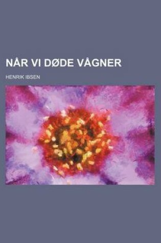 Cover of Nar VI Dode Vagner