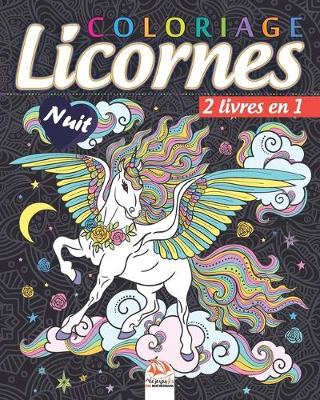 Book cover for Coloriage Licornes - 2 livres en 1 - Nuit