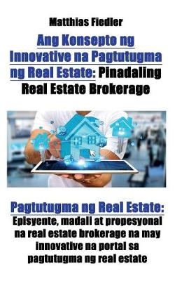 Book cover for Ang Konsepto ng Innovative na Pagtutugma ng Real Estate