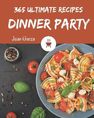 Book cover for 365 Ultimate Dinner Party Recipes