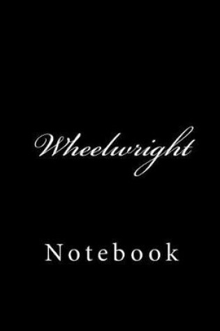 Cover of Wheelwright