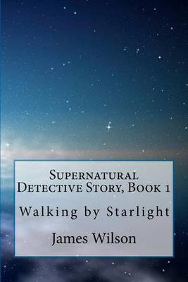 Book cover for Supernatural Detective Story, Book 1