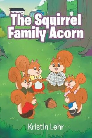 Cover of The Squirrel Family Acorn