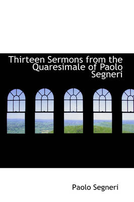 Book cover for Thirteen Sermons from the Quaresimale of Paolo Segneri