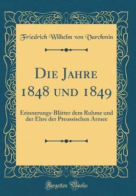 Book cover for Die Jahre 1848 Und 1849