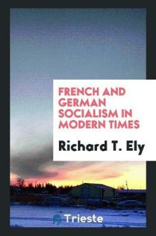 Cover of French and German Socialism in Modern Times