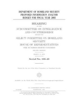 Cover of Department of Homeland Security proposed information analysis budget for fiscal year 2005