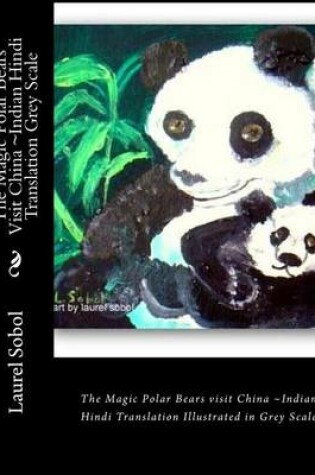 Cover of The Magic Polar Bears Visit China Indian Hindi Translation Grey Scale