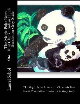 Book cover for The Magic Polar Bears Visit China Indian Hindi Translation Grey Scale