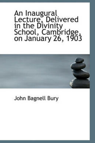 Cover of An Inaugural Lecture, Delivered in the Divinity School, Cambridge, on January 26, 1903