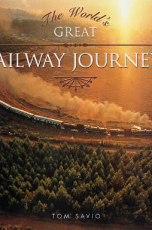 Cover of The World's Great Railway Journeys