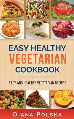 Book cover for Easy Healthy Vegetarian Cookbook