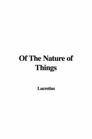 Cover of Of the Nature of Things