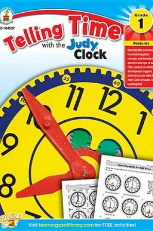 Cover of Telling Time with the Judy(r) Clock, Grade 1