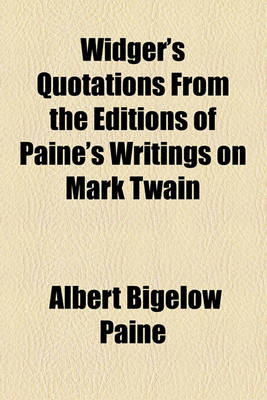 Book cover for Widger's Quotations from the Editions of Paine's Writings on Mark Twain