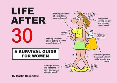 Book cover for Life After 30 - A Survival Guide for Women