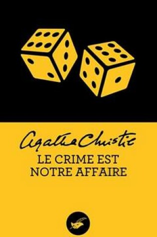 Cover of Le Crime Est Notre Affaire (Nouvelle Traduction Revisee)