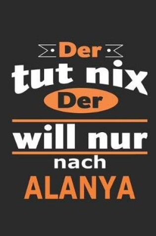 Cover of Der tut nix Der will nur nach Alanya