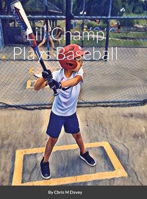Book cover for Lil' Champ Plays Baseball