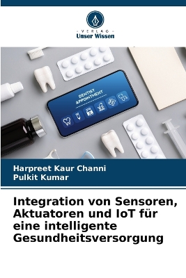 Book cover for Integration von Sensoren, Aktuatoren und IoT für eine intelligente Gesundheitsversorgung