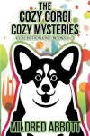 Book cover for The Cozy Corgi Cozy Mysteries - Collection One