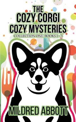 Book cover for The Cozy Corgi Cozy Mysteries - Collection One