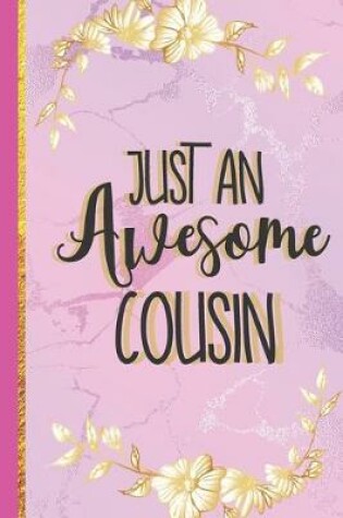Cover of Just An Awesome Cousin