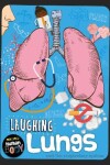 Book cover for Laughing Lungs