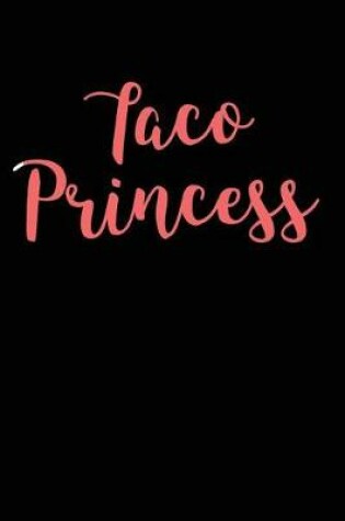 Cover of Taco Princess