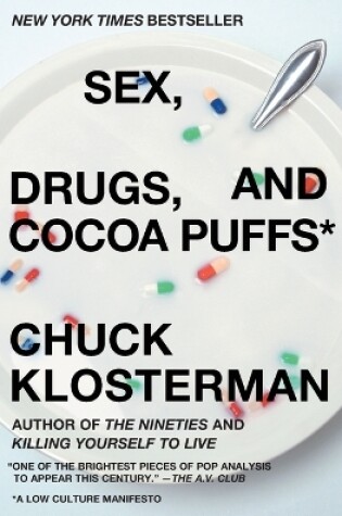 Sex, Drugs, And Cocoa Puffs