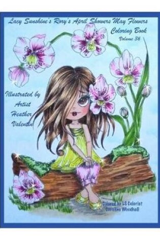 Cover of Lacy Sunshine's Rory's April Showers May Flowers Coloring Book Volume 36